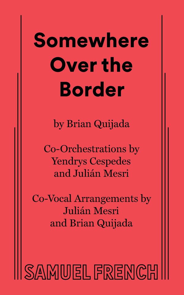 Somewhere Over the Border by Brian Quijada, Paperback | Indigo Chapters