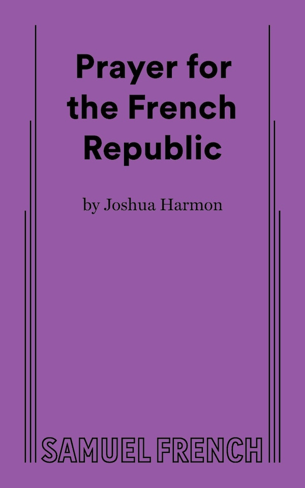 Prayer for the French Republic by Joshua Harmon, Paperback | Indigo Chapters