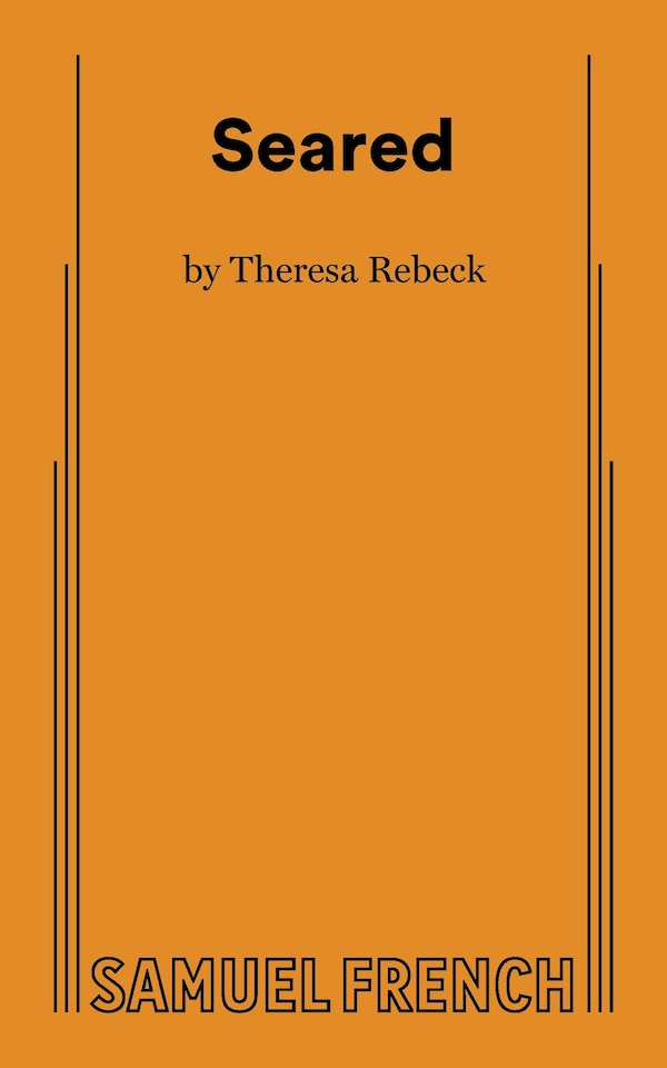 Seared by Theresa Rebeck, Paperback | Indigo Chapters