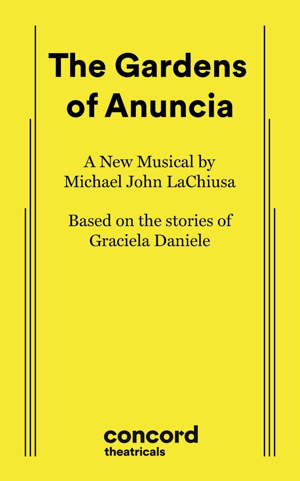 The Gardens of Anuncia by Michael John Lachiusa, Paperback | Indigo Chapters