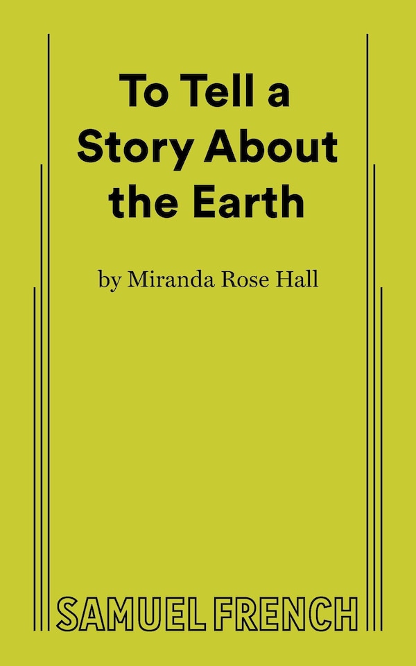 To Tell a Story About the Earth by Miranda Rose Hall, Paperback | Indigo Chapters