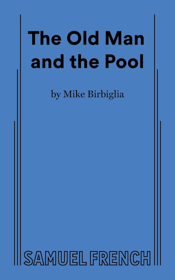 The Old Man and the Pool by Mike Birbiglia, Paperback | Indigo Chapters