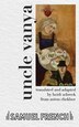 Uncle Vanya by Anton Chekhov, Paperback | Indigo Chapters