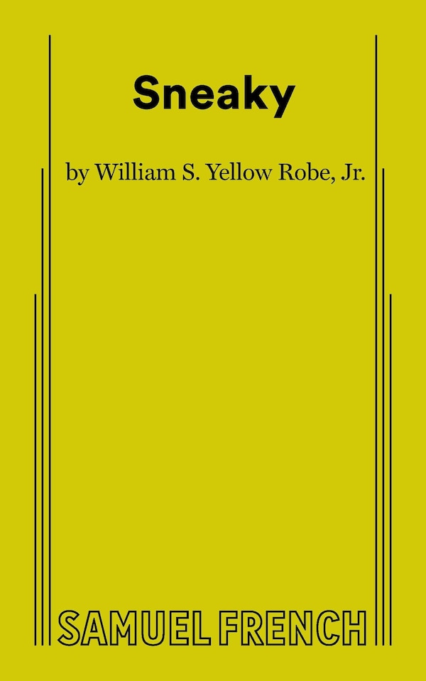 Sneaky by William S. Yellow Robe, Paperback | Indigo Chapters