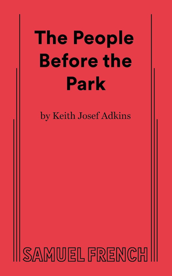 The People Before the Park by Keith Josepf Adkins, Paperback | Indigo Chapters