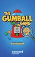The Gumball Gang: Crime-Solving Kids by Jim Colleran, Paperback | Indigo Chapters