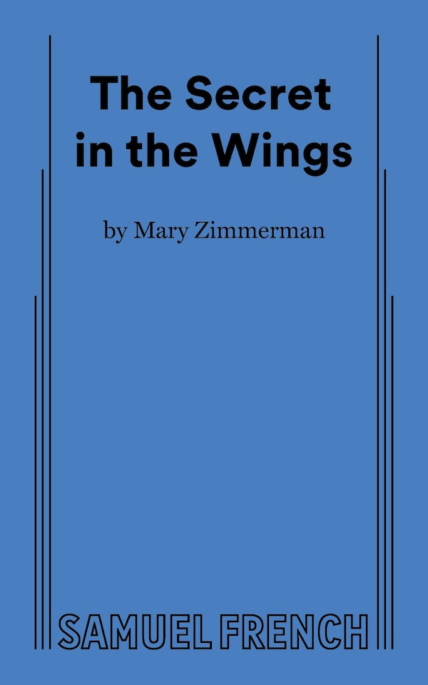 The Secret in the Wings by Mary Zimmerman, Paperback | Indigo Chapters