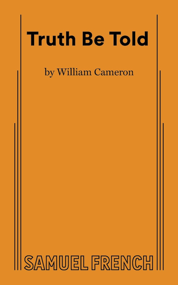 Truth Be Told by William Cameron, Paperback | Indigo Chapters