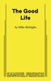 The Good Life by Mike Birbiglia, Paperback | Indigo Chapters