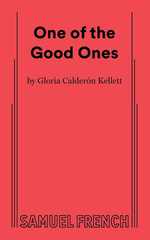 One of the Good Ones by Gloria Calderón Kellett, Paperback | Indigo Chapters