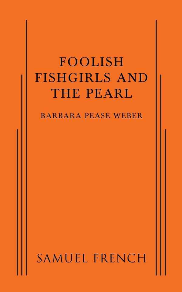 Foolish Fishgirls and the Pearl by Barbara Pease Weber, Paperback | Indigo Chapters