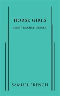 Horse Girls by Jenny Rachel Weiner, Paperback | Indigo Chapters