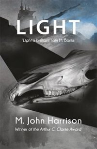 Light by M. John Harrison, Paperback | Indigo Chapters