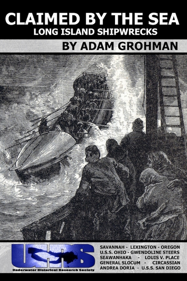 Claimed by the Sea - Long Island Shipwrecks by Adam Grohman, Paperback | Indigo Chapters
