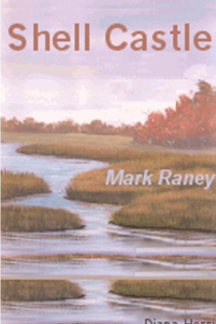 Shell Castle by Mark Raney, Paperback | Indigo Chapters