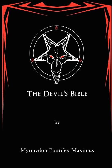 The Devil's Bible by Myrmydon Pontifex Maximus, Paperback | Indigo Chapters