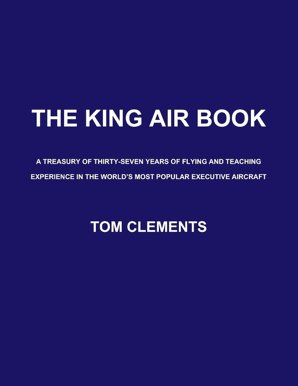 The King Air Book by Tom Clements, Paperback | Indigo Chapters