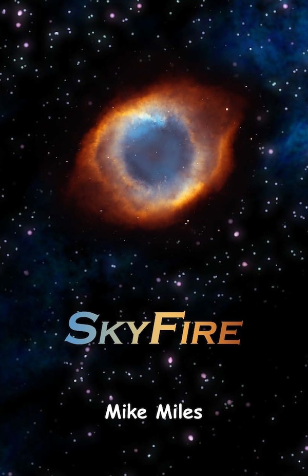 SkyFire by Mike Miles, Paperback | Indigo Chapters