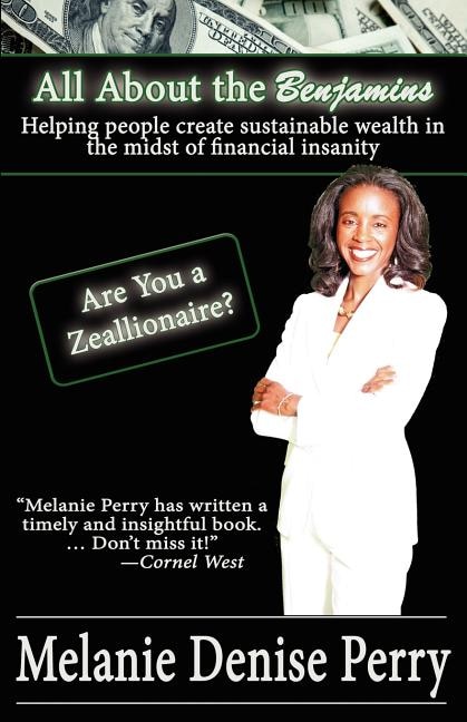 All about the Benjamins by Melanie Denise Perry, Paperback | Indigo Chapters
