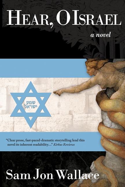 Hear O Israel by Sam Jon Wallace, Paperback | Indigo Chapters