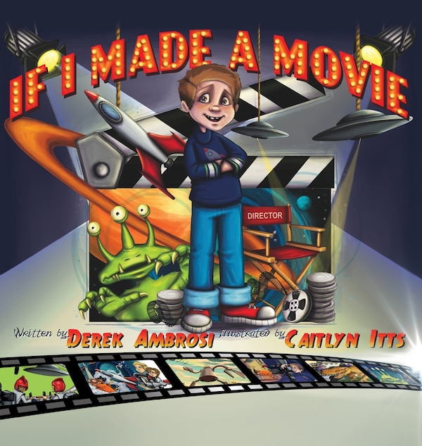 If I Made A Movie by Derek Ambrosi, Hardcover | Indigo Chapters