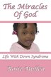 The Miracles of God by Rosie Mullen, Paperback | Indigo Chapters