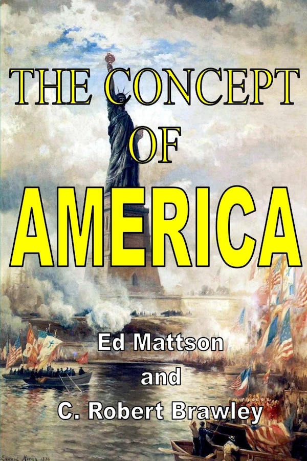 The Concept of America by Ed Mattson, Paperback | Indigo Chapters