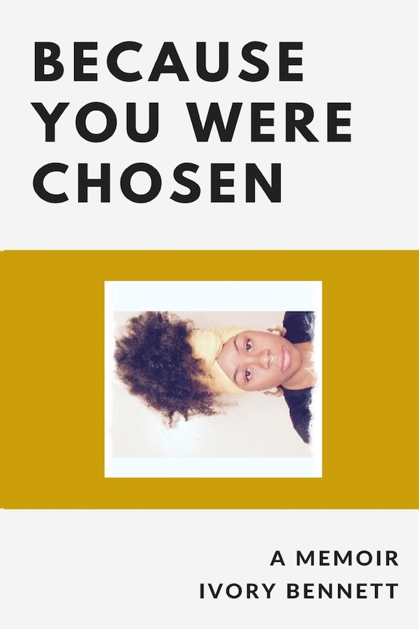 Because You Were Chosen by Ivory Bennett, Paperback | Indigo Chapters