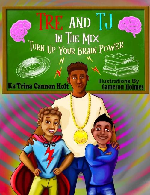 Tre and TJ In The Mix by Katrina E Holt, Paperback | Indigo Chapters