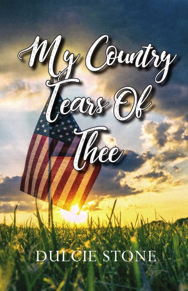 My Country Tears of Thee by Dulcie Stone, Paperback | Indigo Chapters