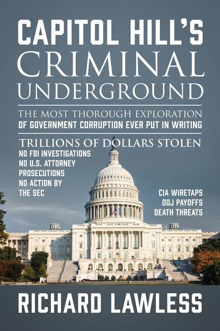 Capitol Hill's Criminal Underground by Richard Lawless, Paperback | Indigo Chapters