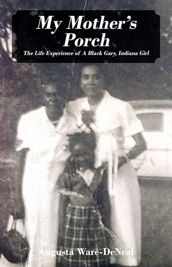 My Mother's Porch by Augusta Ware-Deneal, Paperback | Indigo Chapters