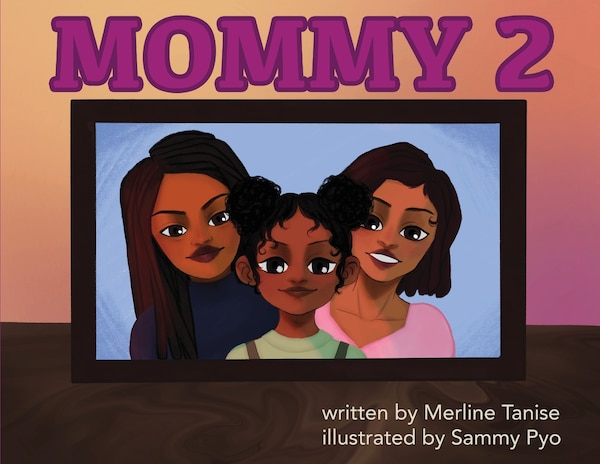 Mommy 2 by Merline Tanise, Paperback | Indigo Chapters