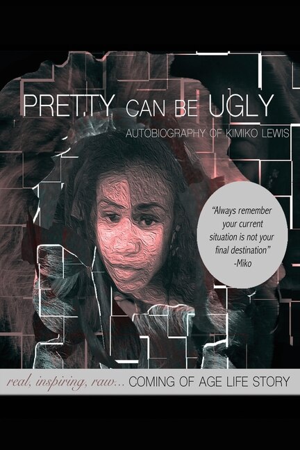 Pretty Can Be Ugly by Kimiko Lewis, Paperback | Indigo Chapters