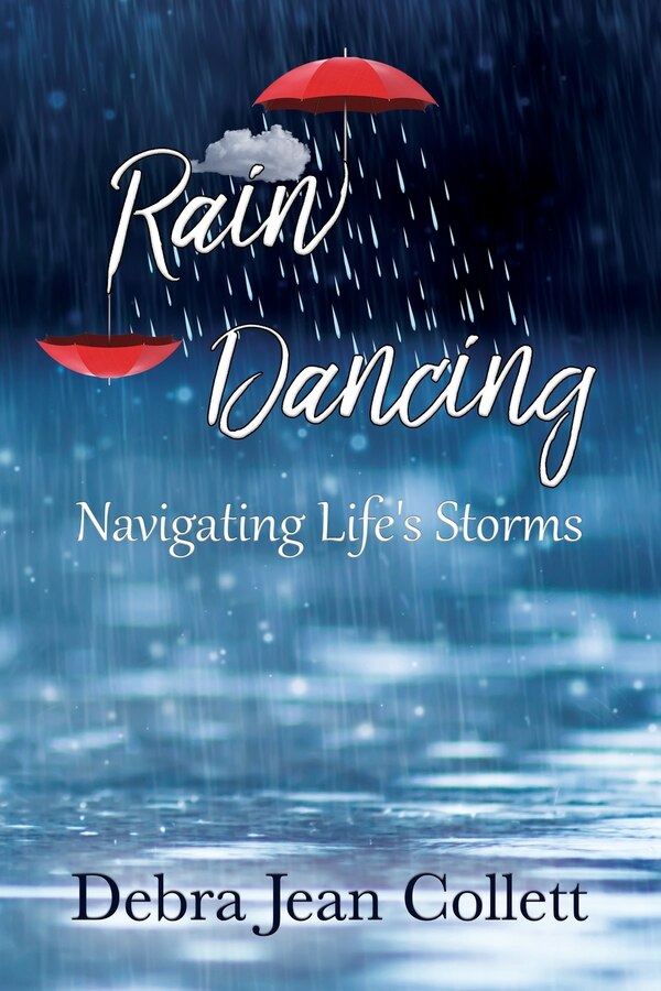 Rain Dancing by Debra Jean Collett, Paperback | Indigo Chapters