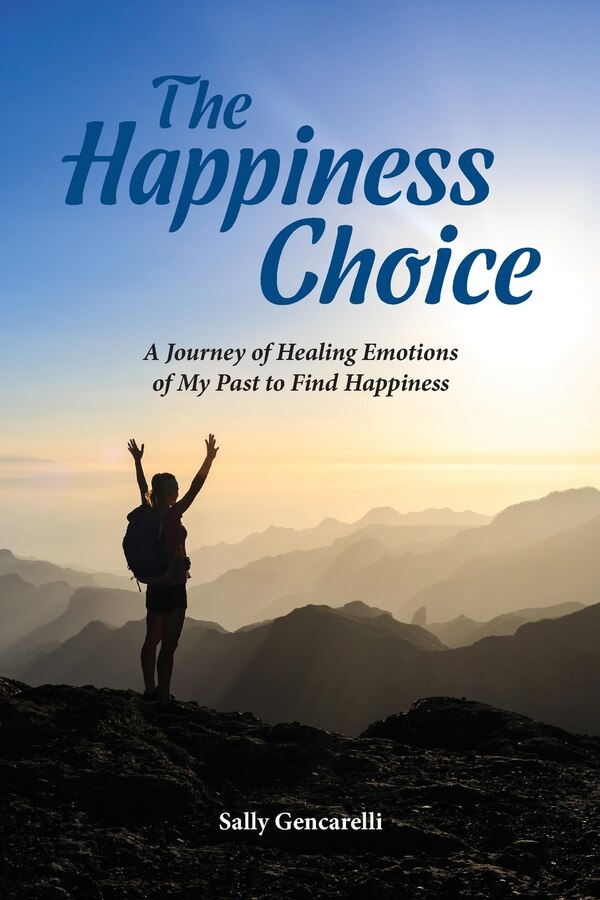 The Happiness Choice by Sally Gencarelli, Paperback | Indigo Chapters