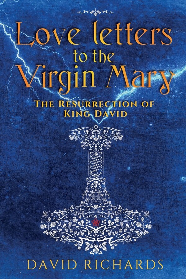 Love Letters to the Virgin Mary by David Richards, Paperback | Indigo Chapters