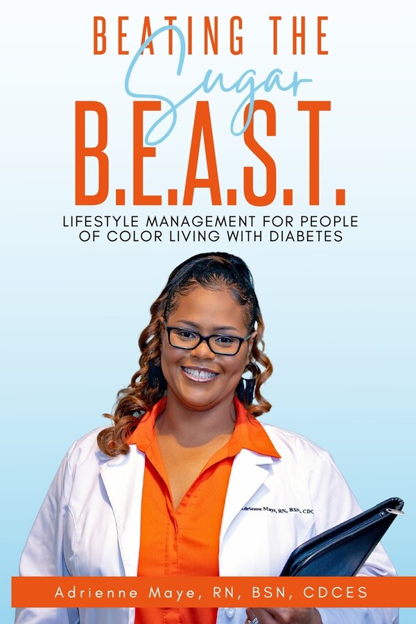 BEATING THE Sugar B.E.A.S. T by Adrienne Maye, Paperback | Indigo Chapters