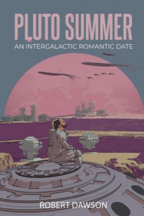 The Pluto Summer by Robert Dawson, Paperback | Indigo Chapters