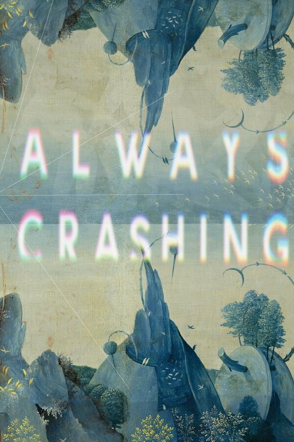 Always Crashing Issue Five by James Tadd Adcox, Paperback | Indigo Chapters