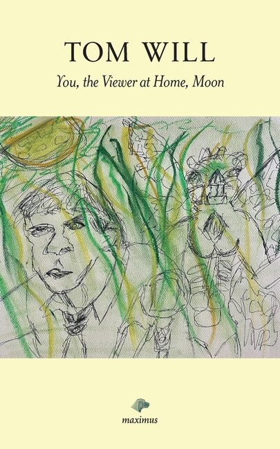 You the Viewer at Home Moon by Tom Will, Paperback | Indigo Chapters
