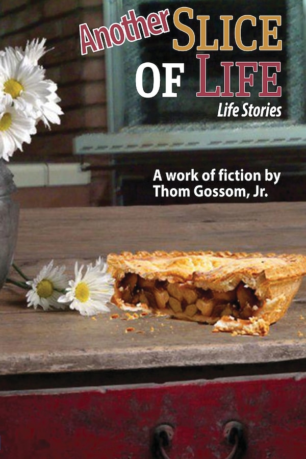 Another Slice of Life by Thom Gossom, Paperback | Indigo Chapters