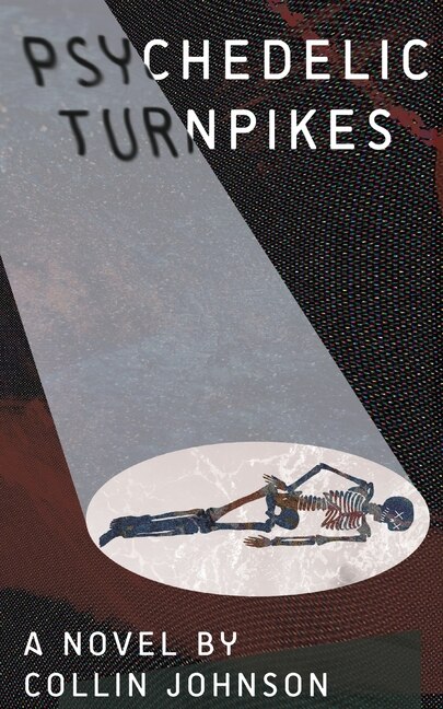 Psychedelic Turnpikes by Collin M Johnson, Paperback | Indigo Chapters
