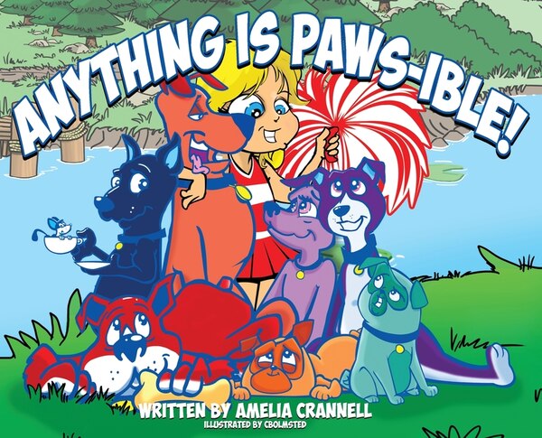 Anything Is Paws-ible by Amelia Crannell, Hardcover | Indigo Chapters