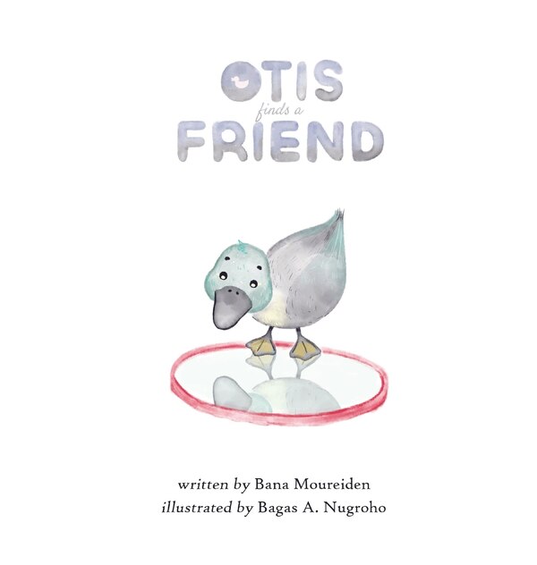 Otis Finds a Friend by Bana Moureiden, Hardcover | Indigo Chapters