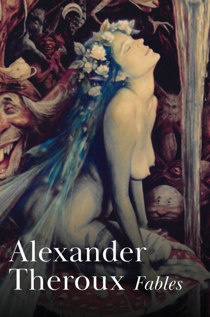 Fables by Alexander Theroux, Hardcover | Indigo Chapters