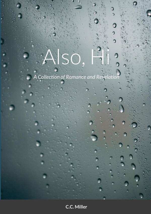 Also Hi by CC Miller, Paperback | Indigo Chapters