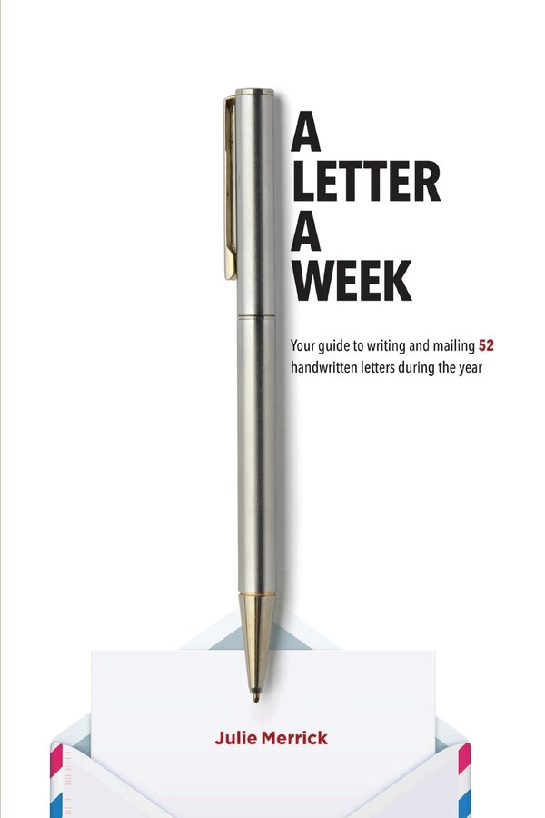 A Letter A Week by Julie Merrick, Paperback | Indigo Chapters