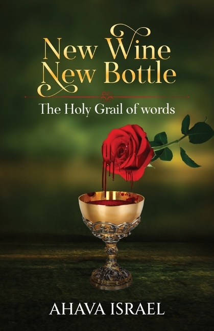 New Wine New Bottle by Ahava Israel, Paperback | Indigo Chapters