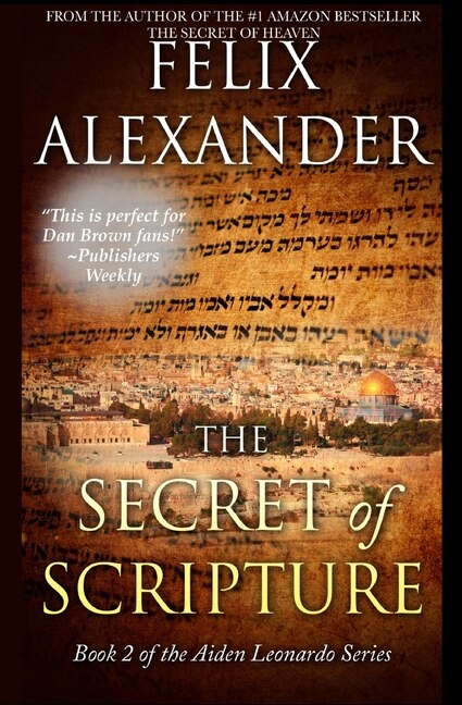 The Secret of Scripture by Felix Alexander, Paperback | Indigo Chapters